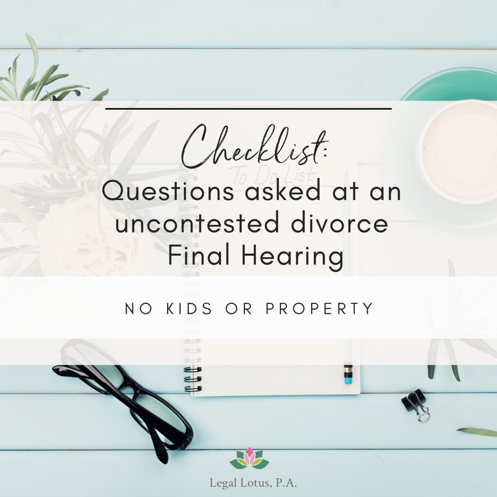 Divorce Hearing Checklist Questions Uncontested Divorce